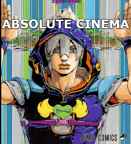 JoJo Absolute Cinema